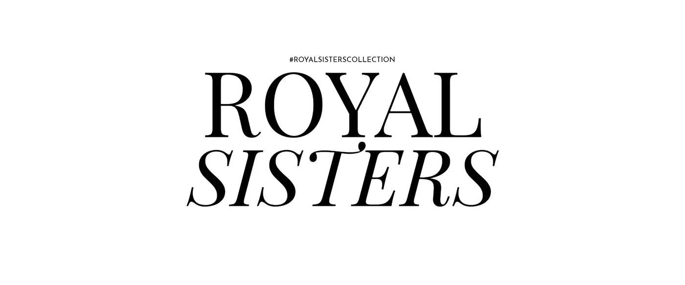 Jacqueline van Hoef Royal Sisters Collection
